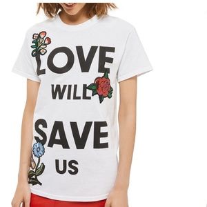 Topshop “Love Will Save Us” Shirt